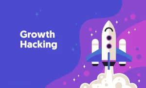 هک رشد (Growth hacking) چیست و به چه کسی هکر رشد می‌گویند؟